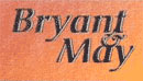 Bryant & May